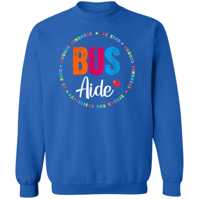 Bus Aide Be Kind sweatshirt