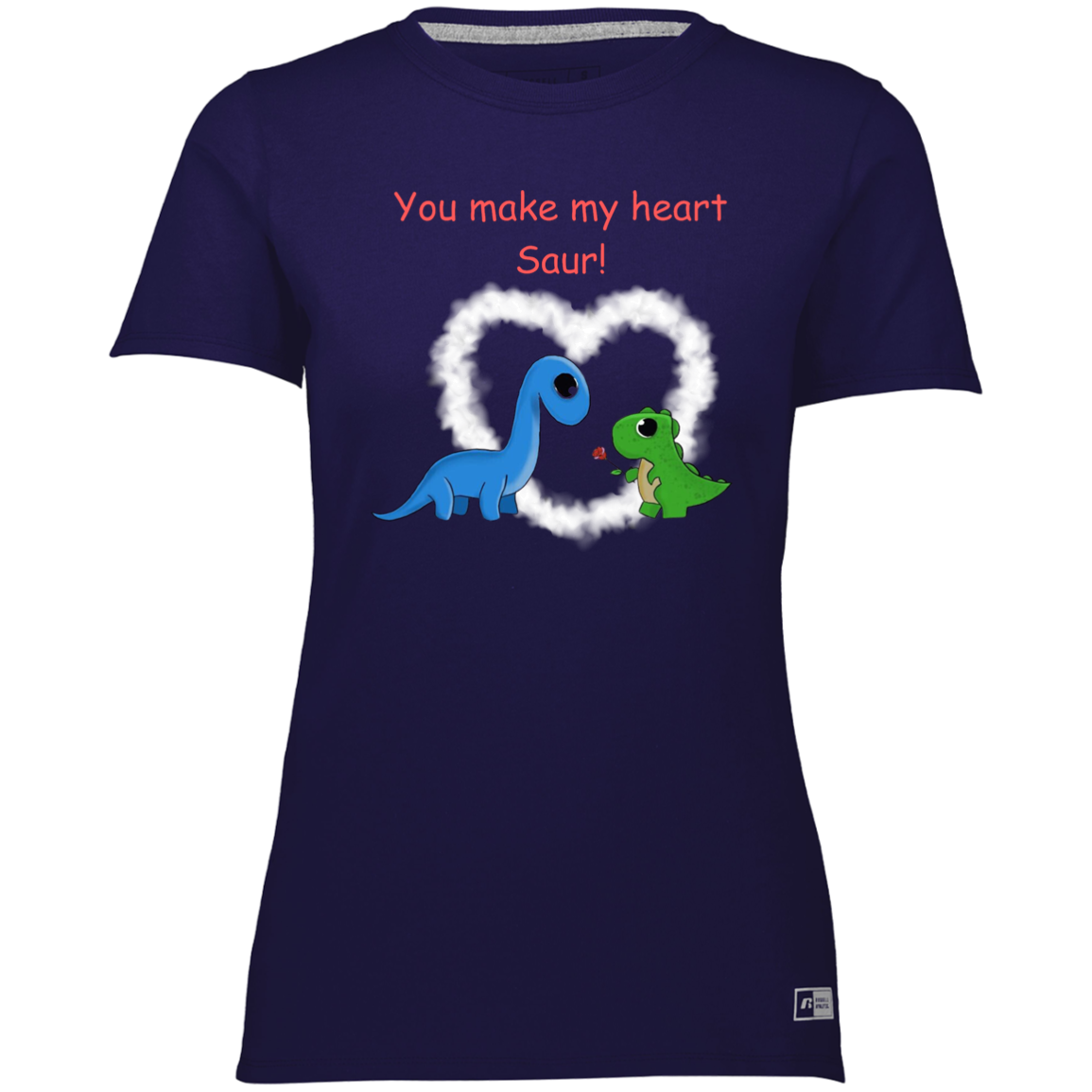You make my heart Saur! Ladies T-shirt