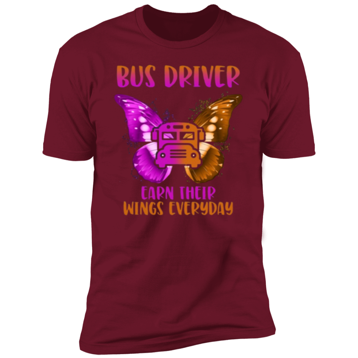 Bus Driver Earn their Wings Everyday! Tee