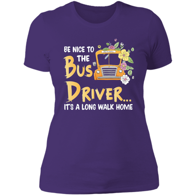Be Nice to the Bus Driver Tee