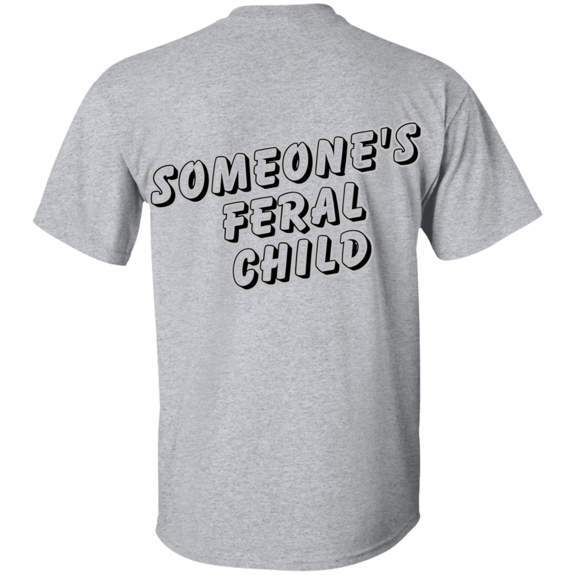 Someone's Feral Child Tee