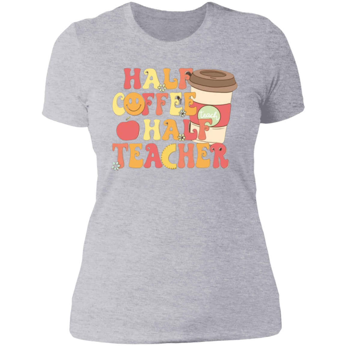 Half Coffee, Half Teacher Tee