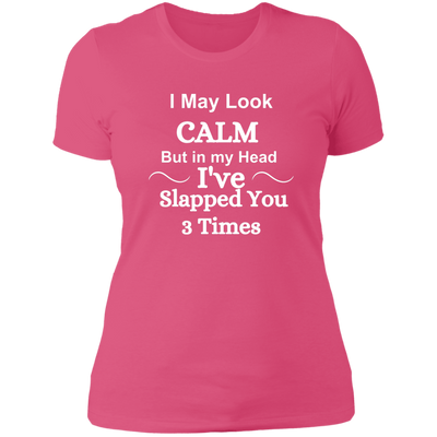 I May Look Calm Women's Tee Wht Lettering