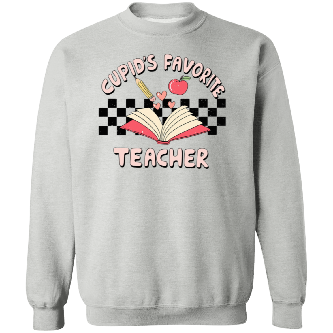Cupid's Favorite Teacher Sweatshirt