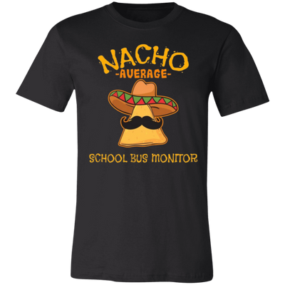 Nacho -Auerage- School Bus Monitor T-Shirt