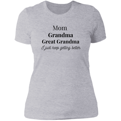 Mom, Grandma, Great Grandma Tee