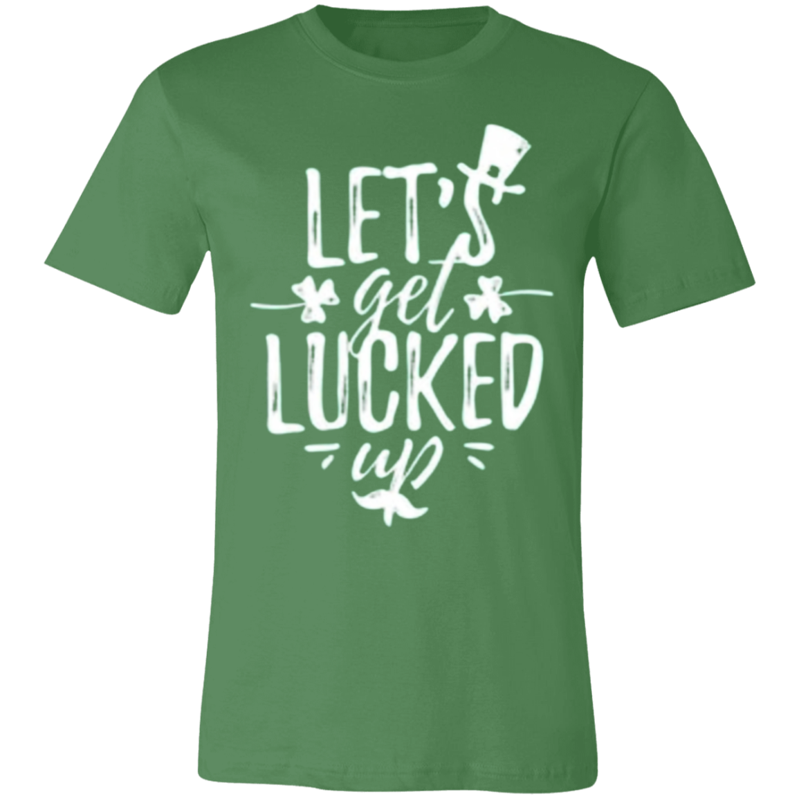 Let's get Lucked Up Tee