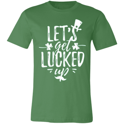 Let's get Lucked Up Tee