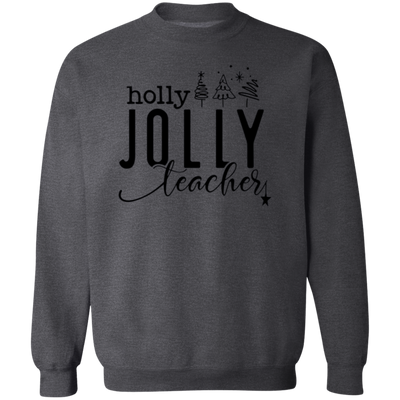 Holly Jolly Teacher Sweatshirt