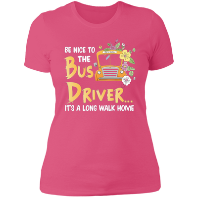Be Nice to the Bus Driver Tee