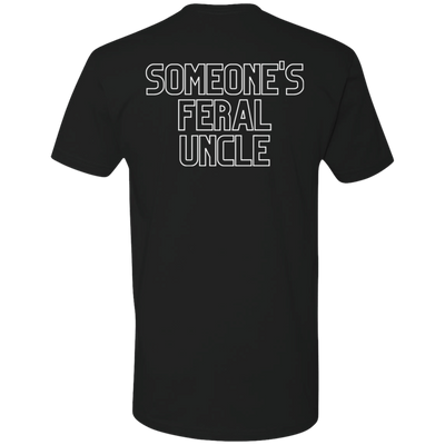 Someone's Feral Uncle, Design on both sides of T-Shirt