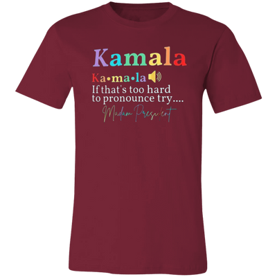 KAMALA Madame President