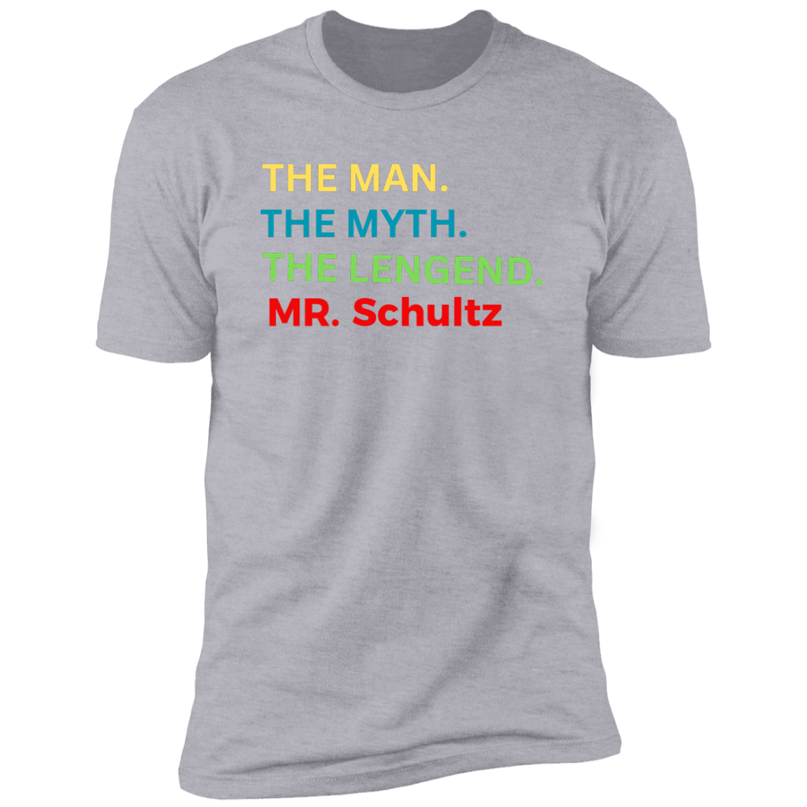 Men's The Man,The Myth, The Legend Personalized Teacher Tee