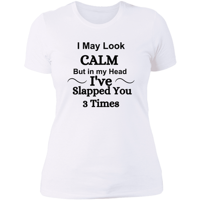 I May Look Calm Women's Tee Blk Lettering