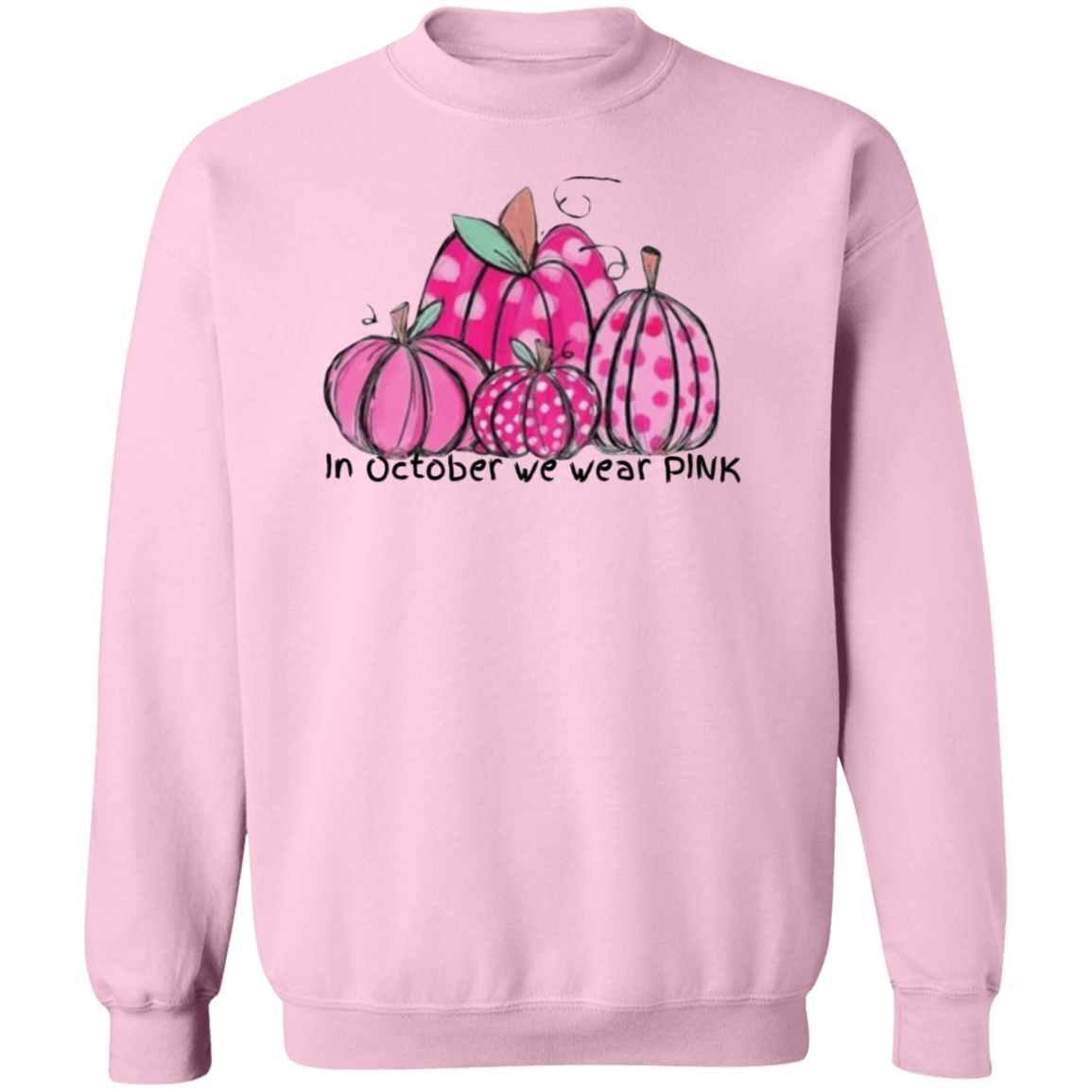 In October we wear Pink Sweatshirt
