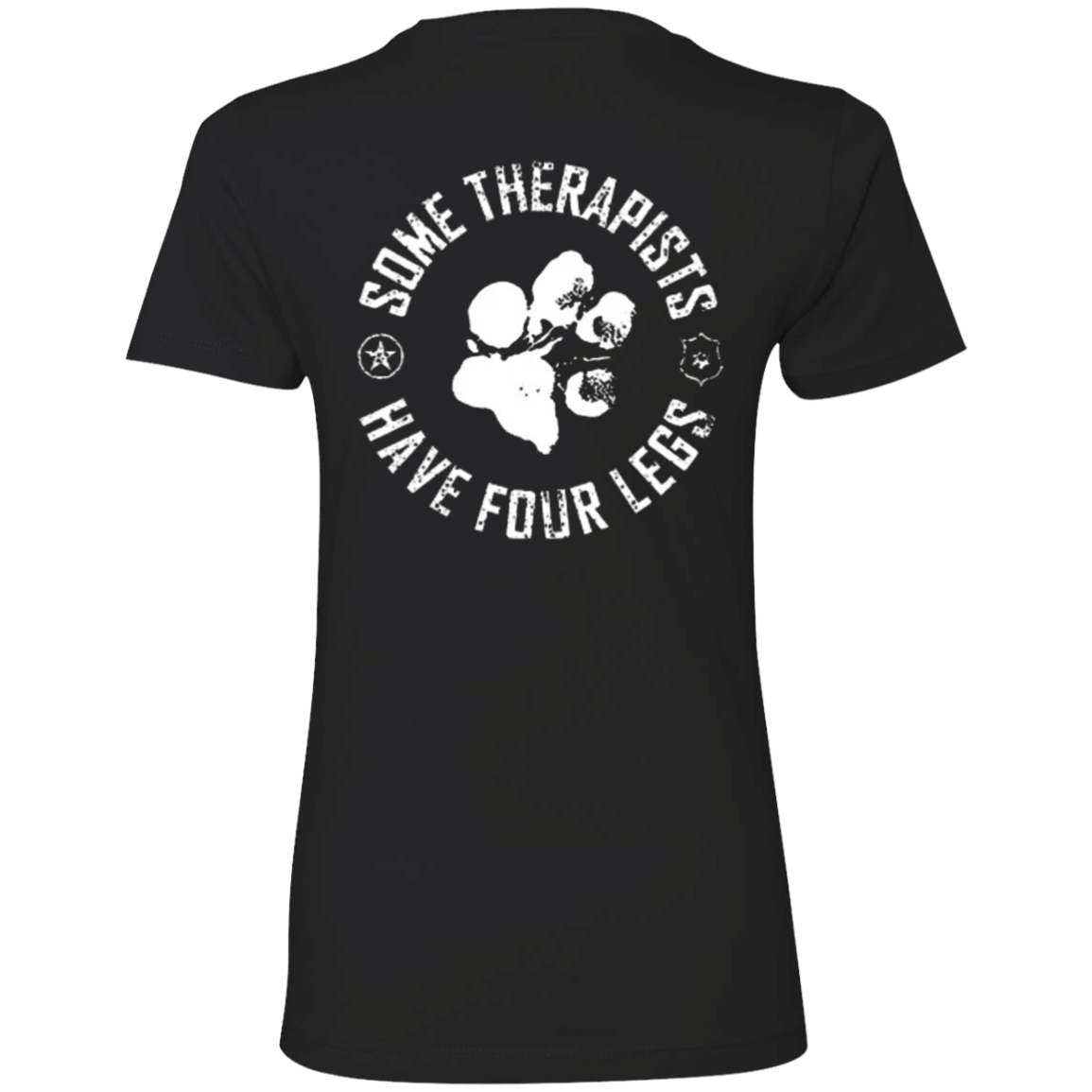 Some Therapist Have Four Legs Tee