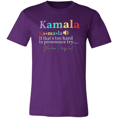 KAMALA Madame President