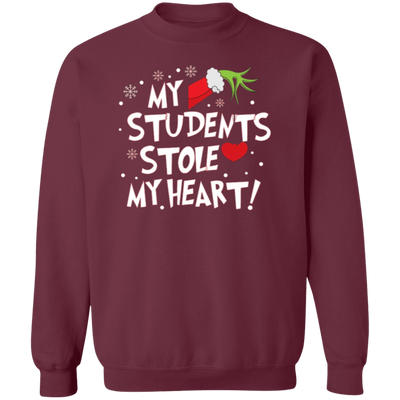 My Students Stole My Heart Teacher Sweatshirt
