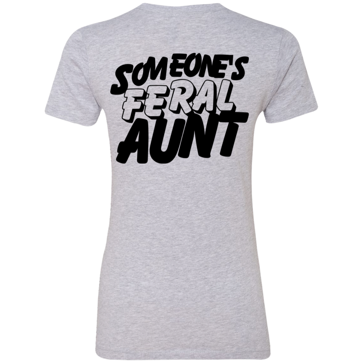 Someone's Feral Aunt Tee