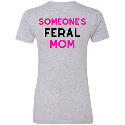 Someone's Feral Mom Tee