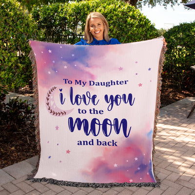 To My Daughter , I love you to the Moon and back