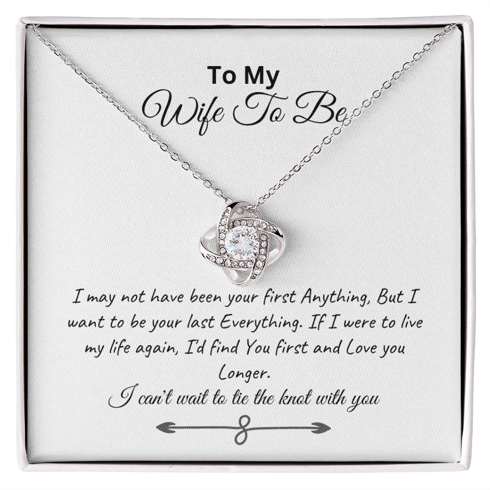 To My Wife to Be, Beautiful Love Knot Necklace