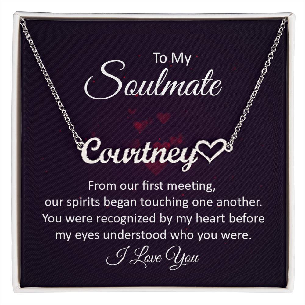 To My Soulmate, Personalized Name Necklace