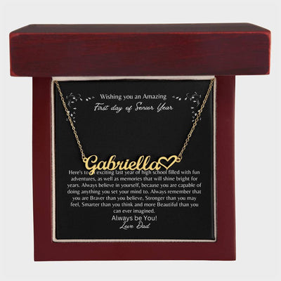 Amazing First day of Senior Year, Love Dad Personalized Name Necklace