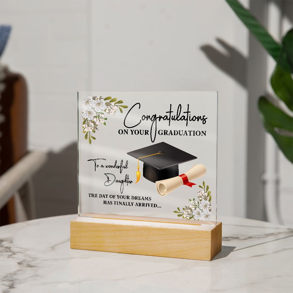 To a Wonderful Daughter, Congratulations on your Graduation Acrylic Plaque