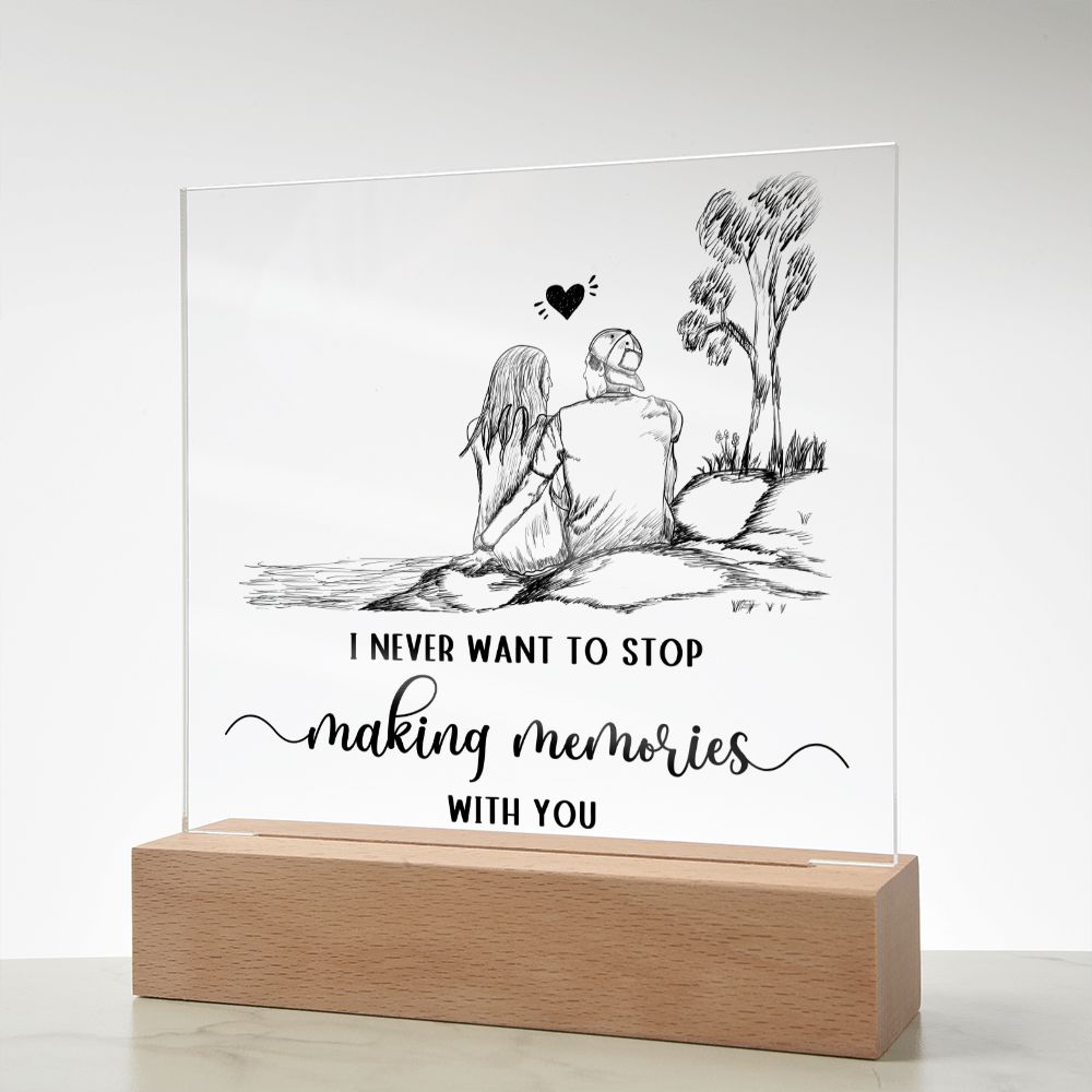 I Never want to stop! Acrylic Plaque