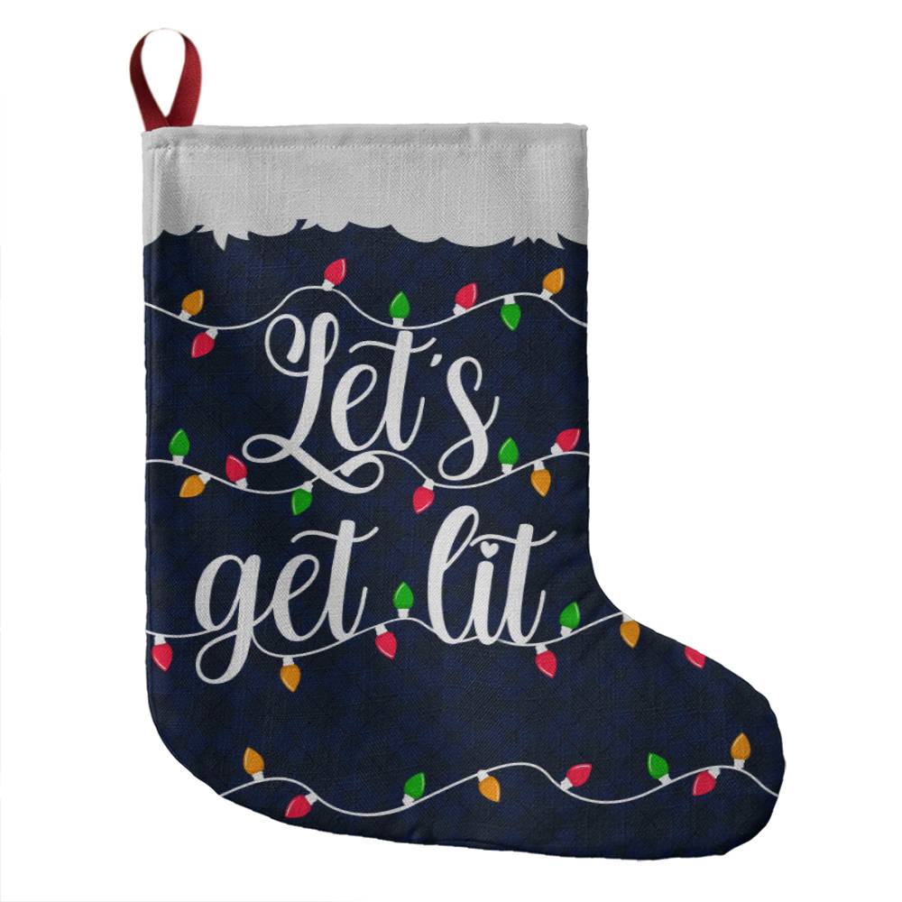 Let's get Lit Giant Holiday Stocking